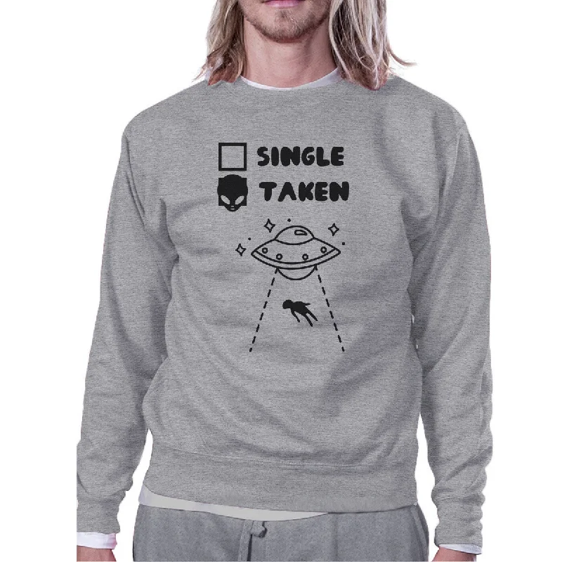 Super Bargain Single Taken Alien Grey Cute Sweatshirt Funny Gift Idea For Friends