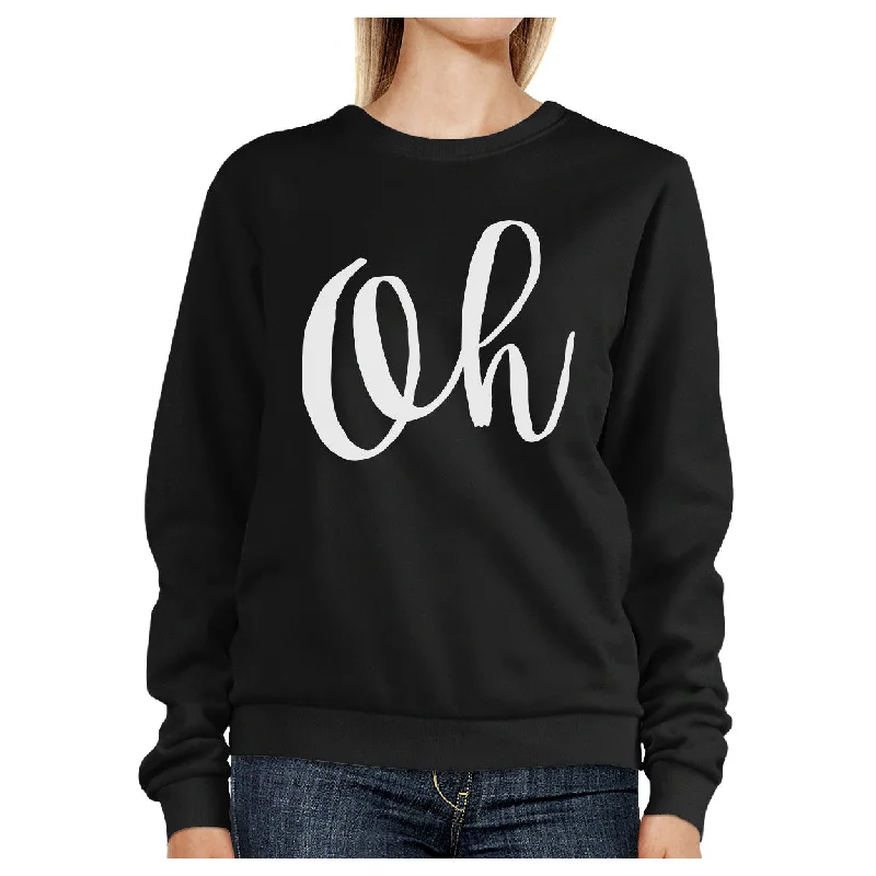 Midnight Madness Oh Black Sweatshirt Typographic Pullover Fleece Christmas Gifts