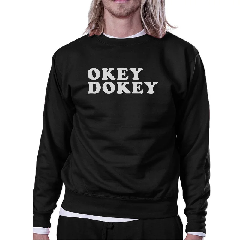 Early Access Okey Dokey Black Sweatshirt Cute Graphic Design Simple Typography