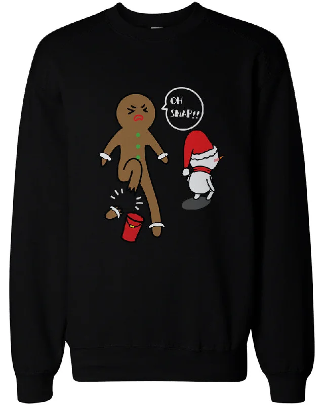 Low Prices Oh Snap Gingerbread Cookie Broken Leg Because of Snowman's Bucket Sweatshirts Low Prices Oh Snap Gingerbread Cookie Broken Leg Because of Snowman's Bucket Sweatshirts
