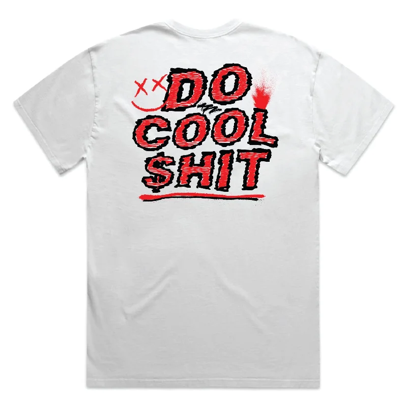Today’s Special White Do Cool $hit Tee